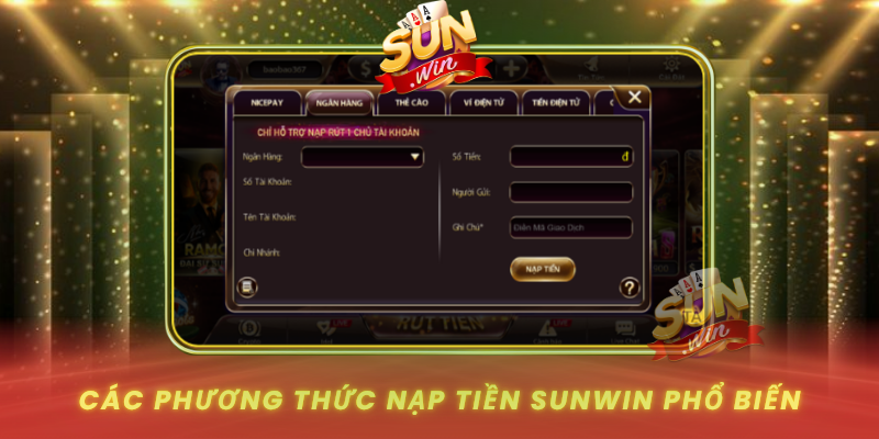 Cac Phuong Thuc Nap Tien Sunwin Pho Bien