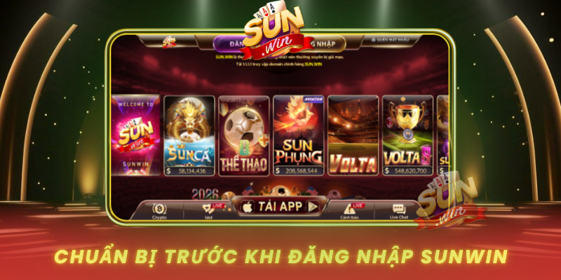 Chuan Bi Truoc Khi Dang Nhap Sunwin