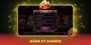 Dang Ky Sunwin Huong Dan Nhanh Cho Nguoi Moi Bat Dau