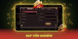 Kham Pha Nap Tien Sunwin Huong Dan Chi Tiet Tung Buoc