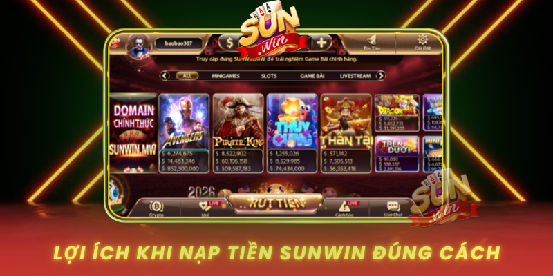 Loi Ich Khi Nap Tien Sunwin Dung Cach
