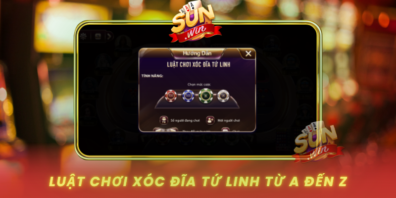 Luat Choi Xoc Dia Tu Linh Tu A Den Z