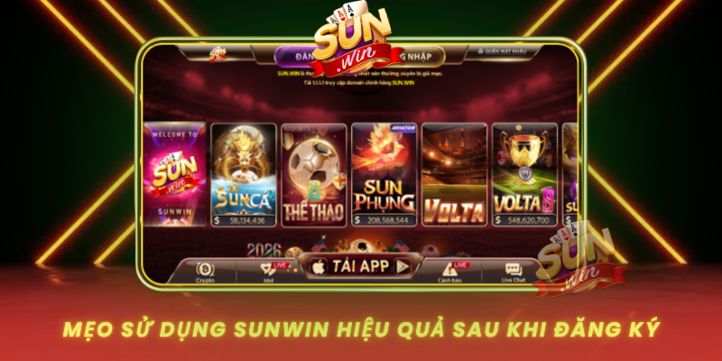 Meo Su Dung Sunwin Hieu Qua Sau Khi Dang Ky