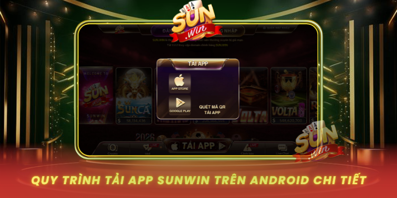 Quy Trinh Tai App Sunwin Tren Android Chi Tiet