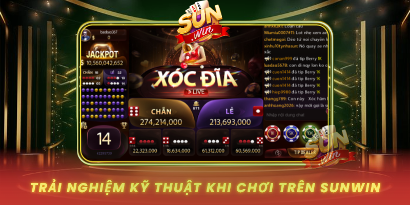 Trai Nghiem Ky Thuat Khi Choi Tren Sunwin