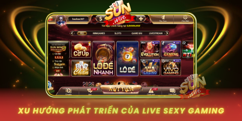 Xu Huong Phat Trien Cua Live Sexy Gaming