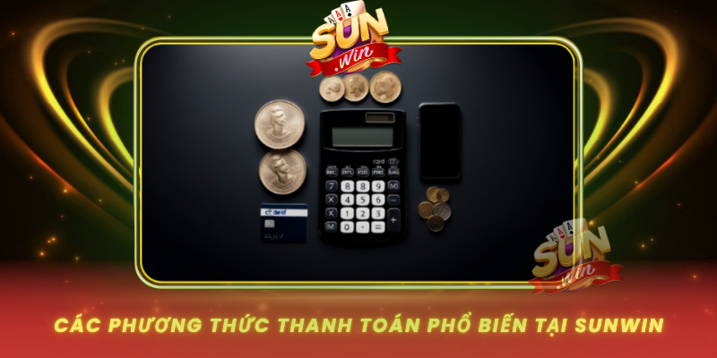 Cac Phuong Thuc Thanh Toan Pho Bien Tai Sunwin