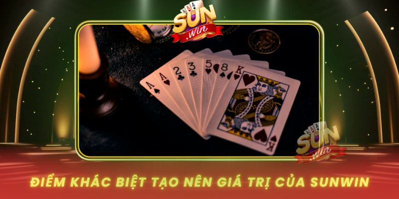 Diem Khac Biet Tao Nen Gia Tri Cua Sunwin