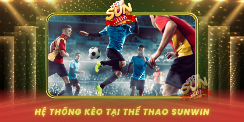 He Thong Keo Tai The Thao Sunwin